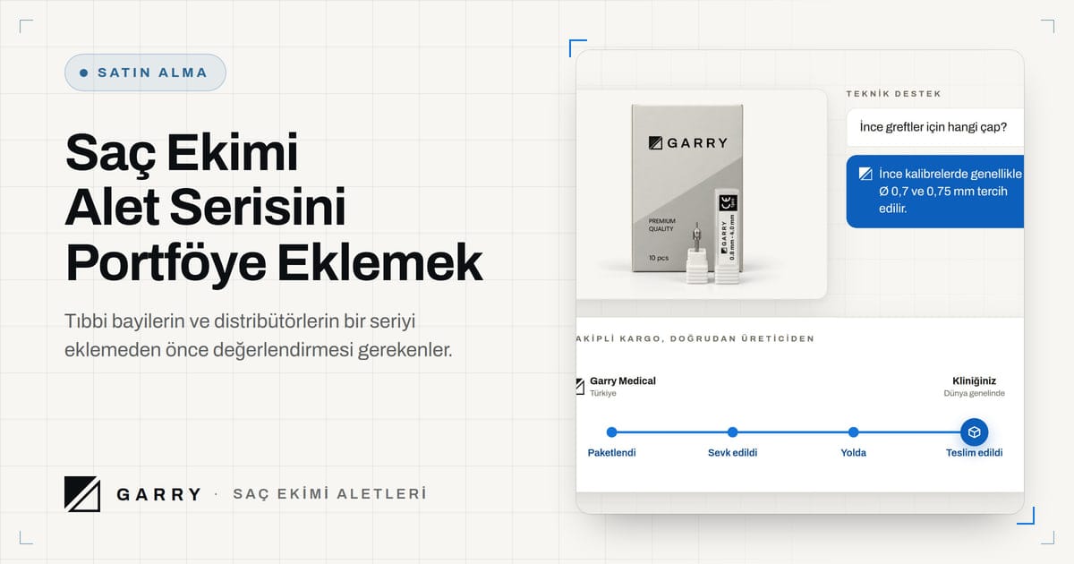 Saç Ekimi Alet Serisini Portföye Eklemek - Garry süreç filminden takipli sevkiyat ve teknik destek