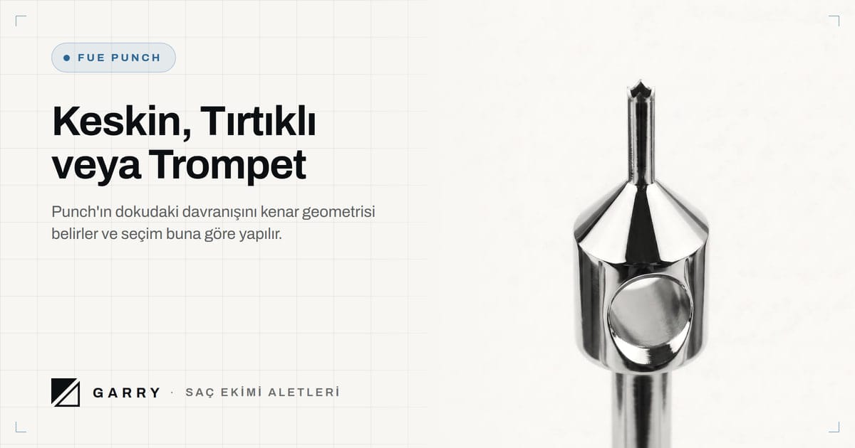 Keskin, Tırtıklı veya Trompet - Garry Fue Punch kesici ucunun yakın çekimi